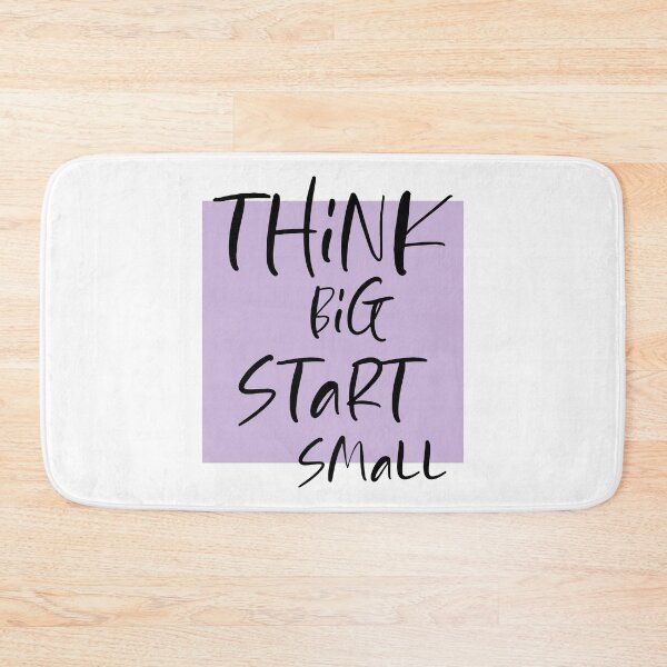 Item preview, Think big Start Small designed and sold by DMJPRINT.