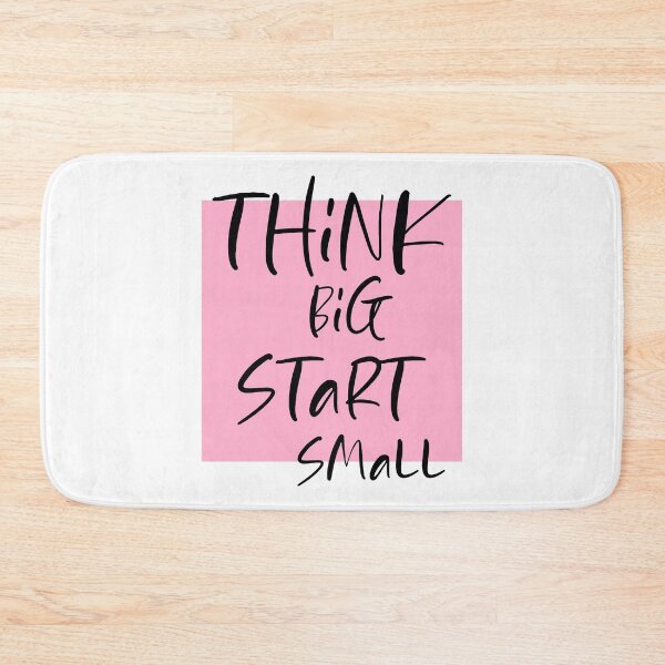 Item preview, Think big Start Small designed and sold by DMJPRINT.