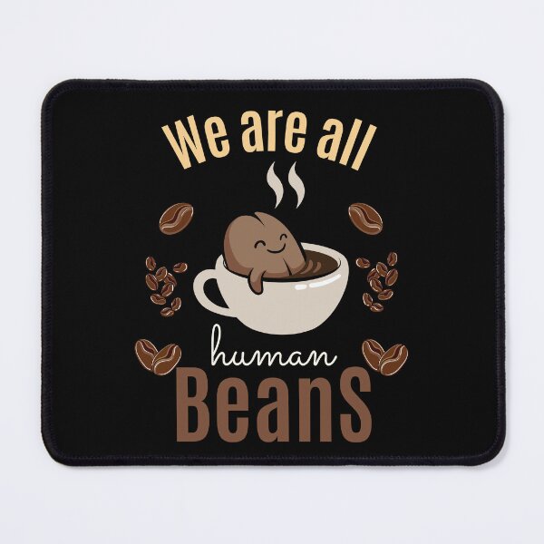 Item preview, We are all human beans designed and sold by HyzoArt.