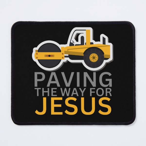 Item preview, Paving The Way For Jesus designed and sold by JockArts.