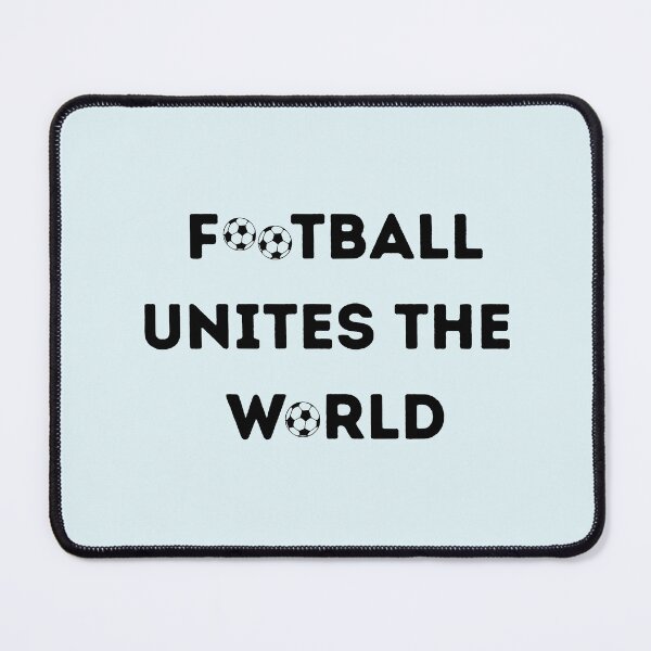 Item preview, Football unites the world designed and sold by Pea Fitness.