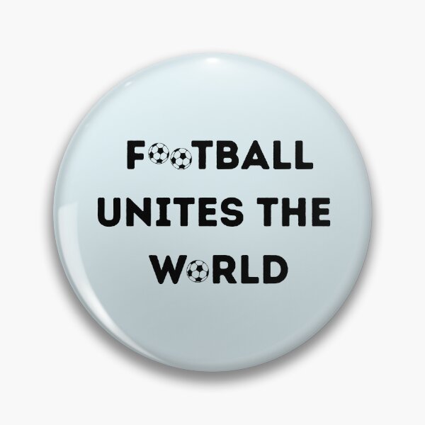Item preview, Football unites the world designed and sold by Pea Fitness.