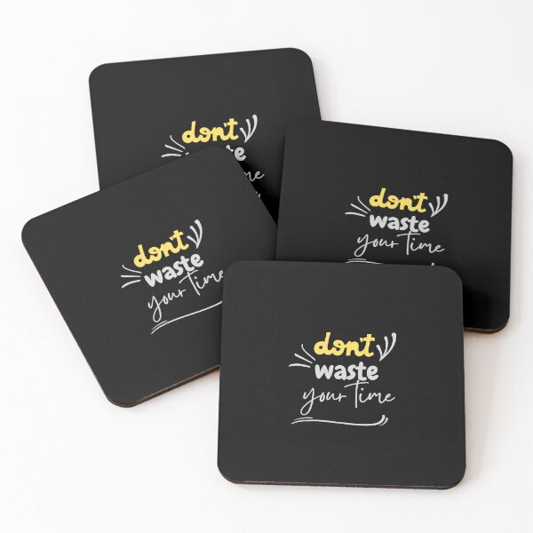 Item preview, Don't Waste Your Time - Nice Gifts designed and sold by Onasaart.