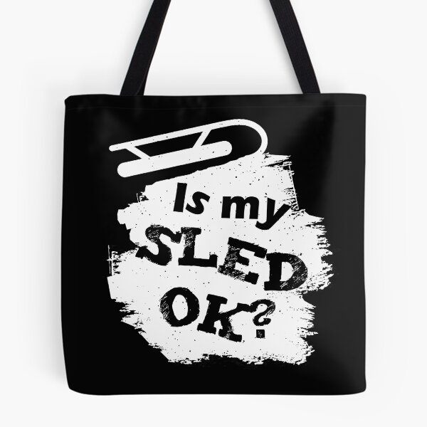 Item preview, Is my sled okay Funny snowmobile designed and sold by Mikeyy109.