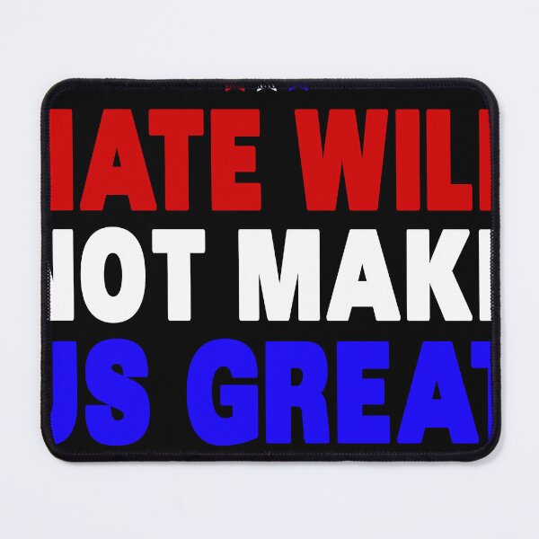Item preview, Hate will not make us great  designed and sold by theliftedguru.