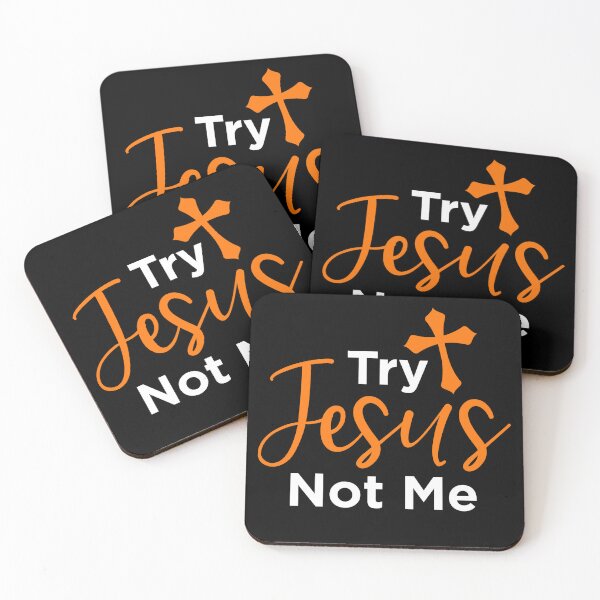Item preview, Try Jesus Not Me designed and sold by FanityPrints.