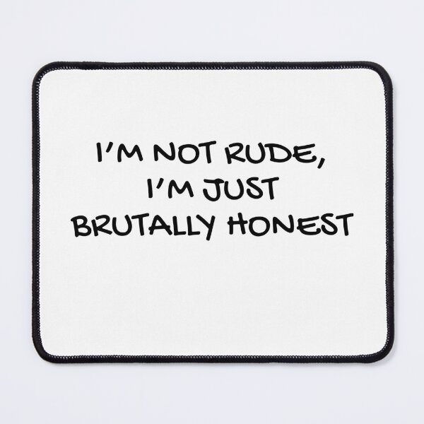 Item preview, I'm not rude designed and sold by champagnemoment.