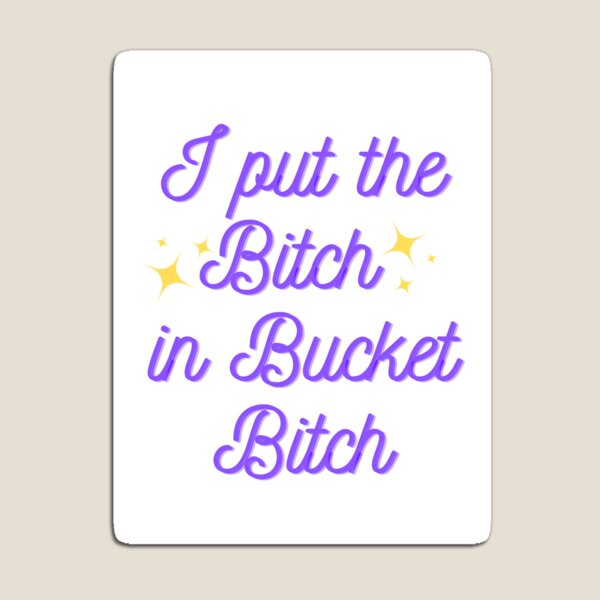 Item preview, Purple I Put The B In Bucket B  designed and sold by ShowDogMom.