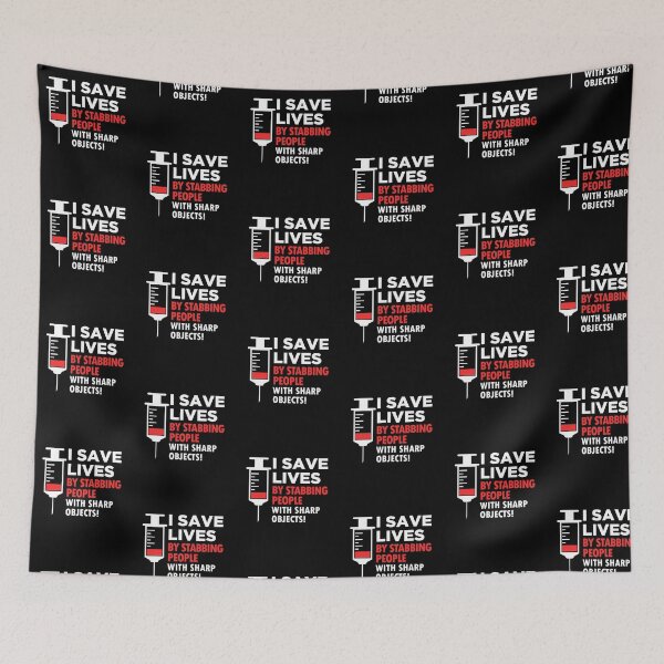 Item preview, I Save Lives By Stabbing People With Sharp Objects designed and sold by FanityPrints.