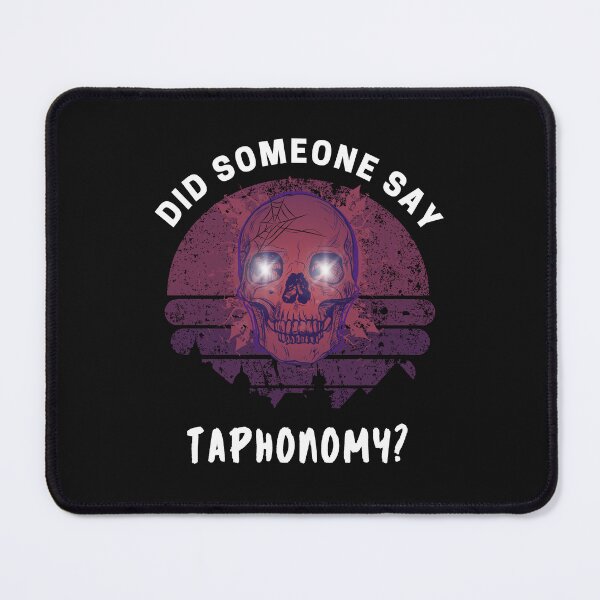 Item preview, Funny Taphonomy Quote -Taphonomist- Gift for Taphonomy Lovers Students and Teachers designed and sold by The Red Nox.