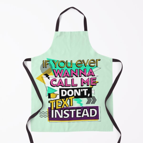 Item preview, If you ever wanna call me, don't, text instead designed and sold by Yulacreative.