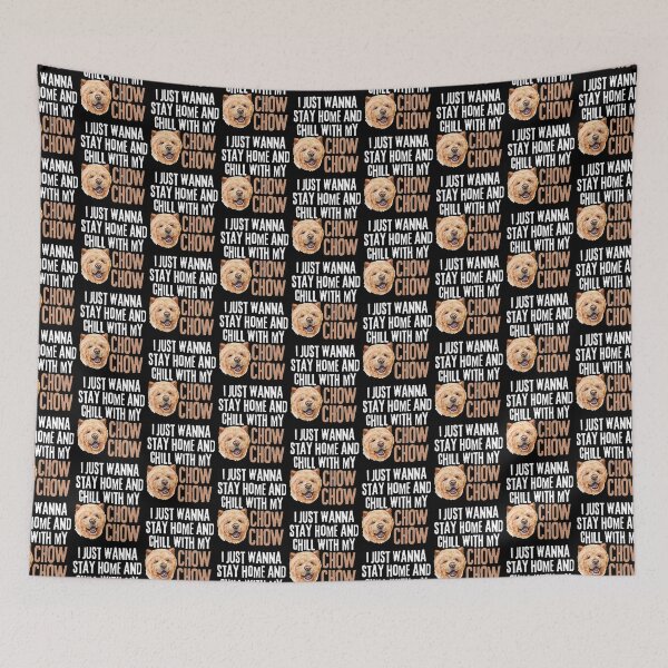 Item preview, I just wanna stay at home and chill with my chow chow designed and sold by TheAnimalZ00.