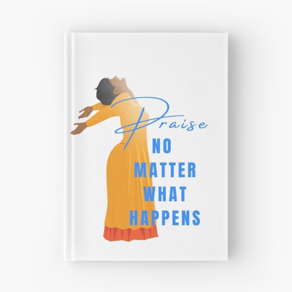 Item preview,  Praise No Matter What Happens the book, t-shirt designed and sold by Gina Jenkins.