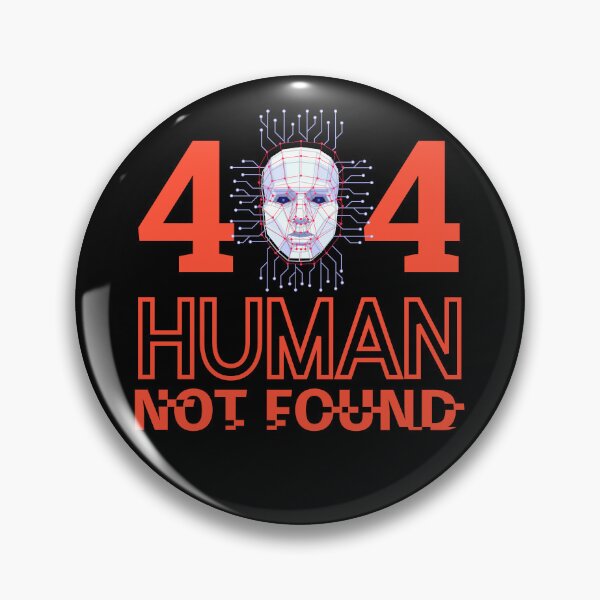 Item preview, 404 Human Not Found designed and sold by SwejdDesign.