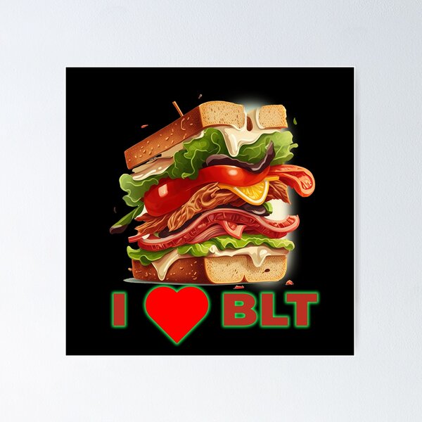 Item preview, I love BLT sandwich, love BLT  black designed and sold by MeditationMind.