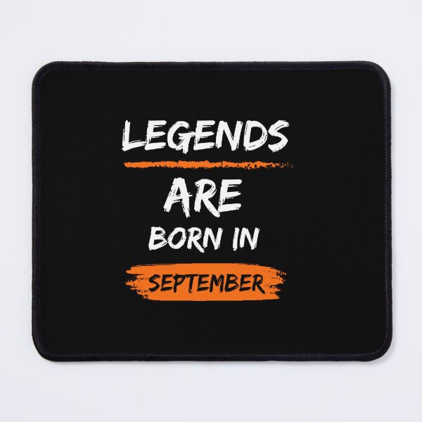 Item preview, Legends Are Born In September designed and sold by Minhal's Artful Impressions.