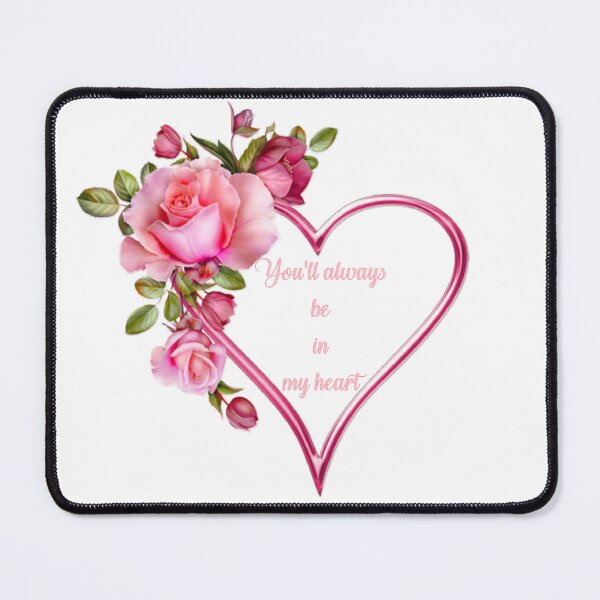 Item preview, You'll always be in my heart designed and sold by Barbny.