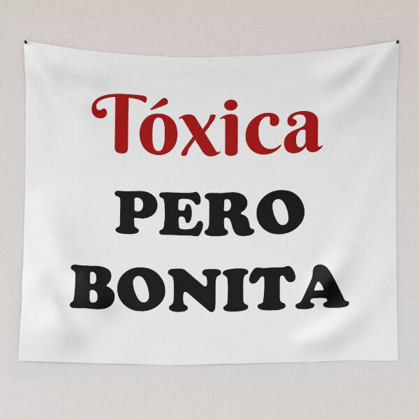 Item preview, Tóxica Pero Bonita - Toxic but pretty in Spanish - hispanic latin mexican women designed and sold by ALLURE-minimal.