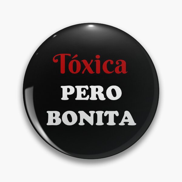 Item preview, Tóxica Pero Bonita - Toxic but pretty in Spanish - hispanic latin mexican women designed and sold by ALLURE-minimal.