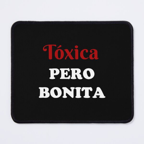 Item preview, Tóxica Pero Bonita - Toxic but pretty in Spanish - hispanic latin mexican women designed and sold by ALLURE-minimal.