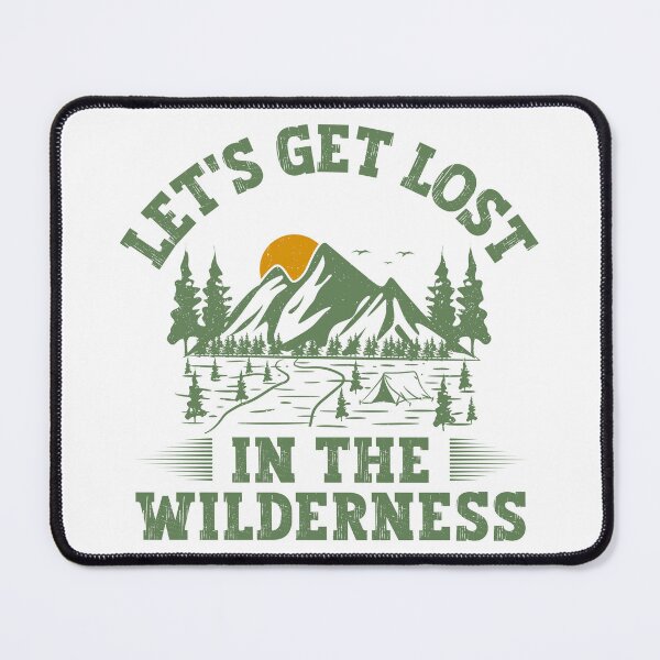 Item preview, Let's get lost in the wilderness designed and sold by FurioInc.