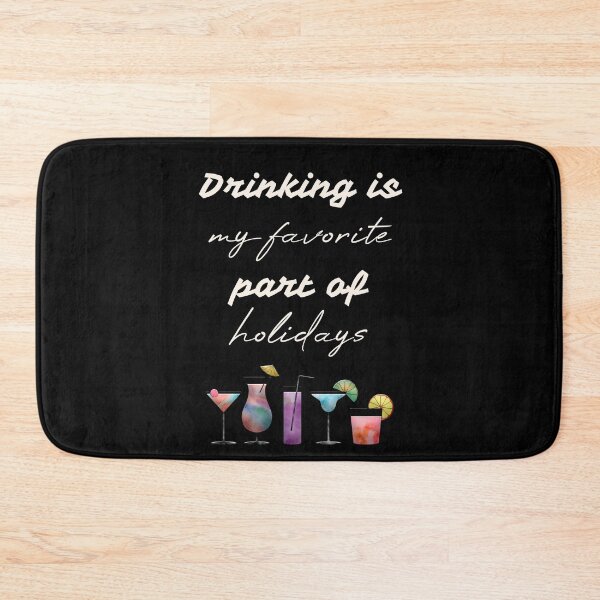 Item preview, Drinking is my favorite part of holidays designed and sold by Misschemical.
