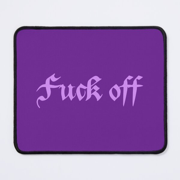 Item preview, Fuck Off in purple designed and sold by everything4eva.