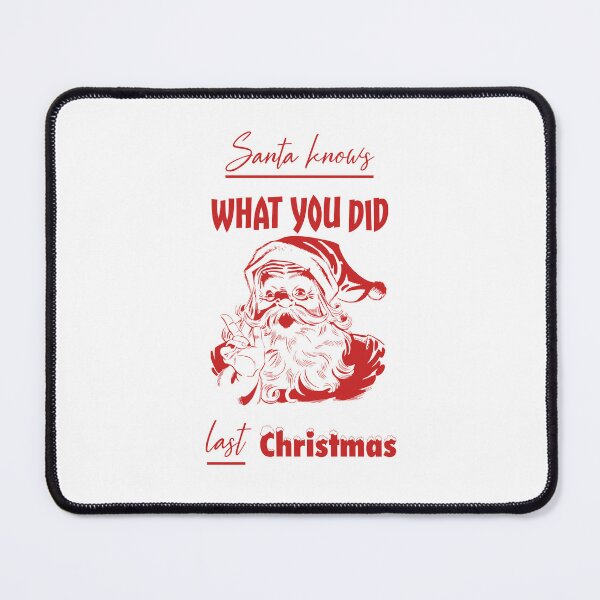 Item preview, Santa knows what you did designed and sold by Misschemical.
