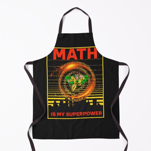 Item preview, MATH IS MY SUPERPOWER designed and sold by R B Chrystal.