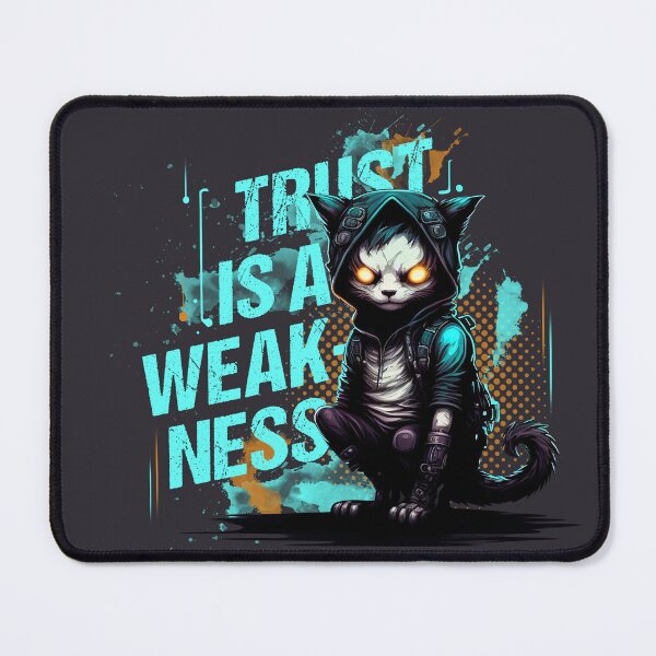 Item preview, Cyberspace Cat Trust is a Weakness designed and sold by Shaani.
