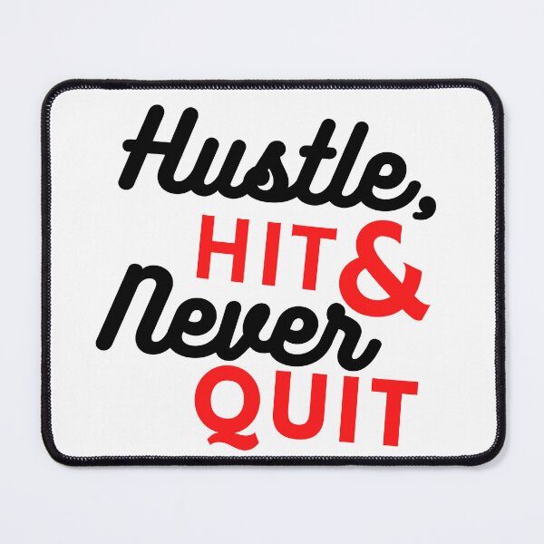 Item preview, Hustle,Hit and Never Quit designed and sold by Ace2ooo.