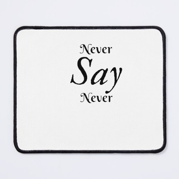 Item preview, Never say Never designed and sold by mohamed abasy.