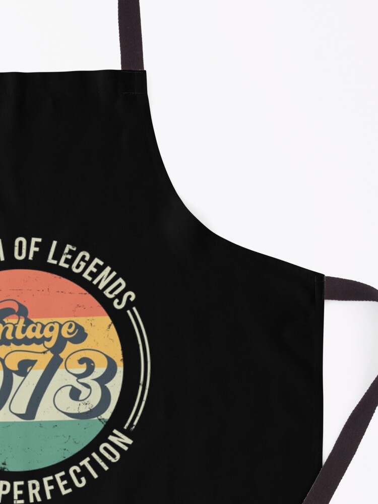Alternate view of Vintage 1973, 50th Birthday The Birth Of Legends Apron