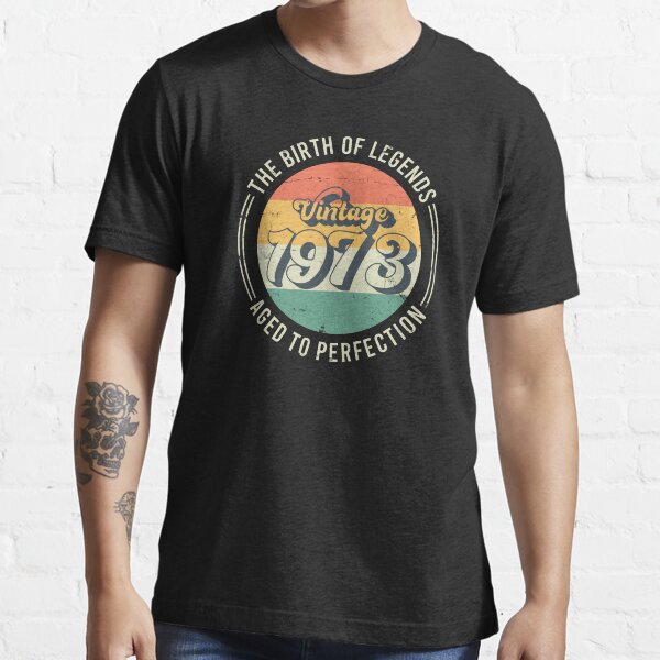 Vintage 1973, 50th Birthday The Birth Of Legends Essential T-Shirt