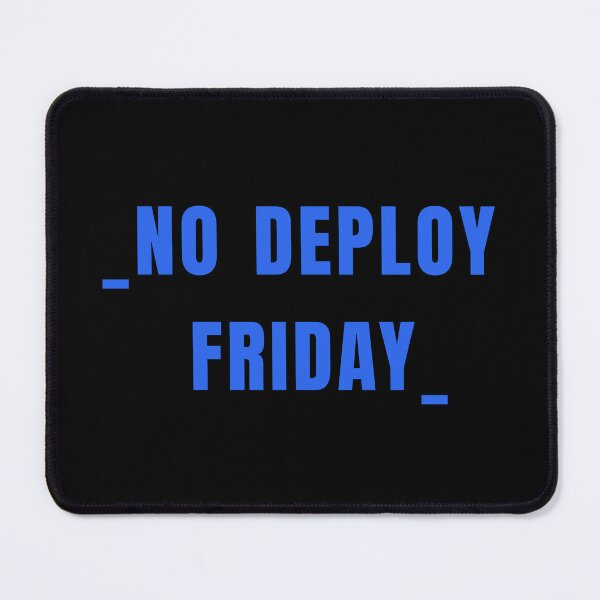 Item preview, No deploy Friday blue on black designed and sold by MeditationMind.