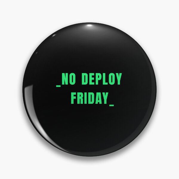 Item preview, No deploy Friday green on black designed and sold by MeditationMind.