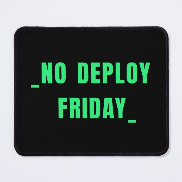 Item preview, No deploy Friday green on black designed and sold by MeditationMind.