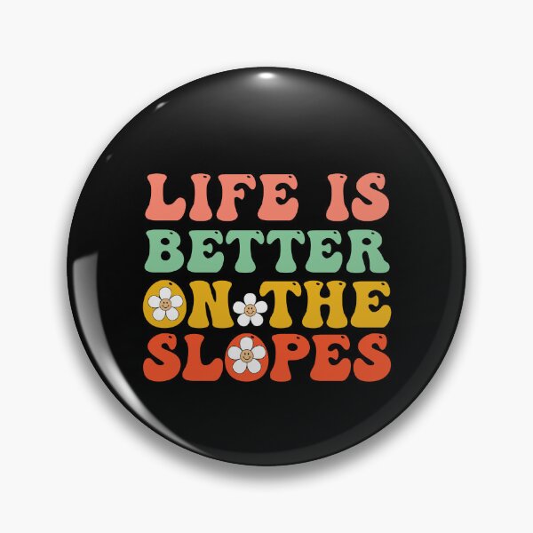 Item preview, Slopes Lover Quotes: Life Is Better On The Slopes designed and sold by AMINE  ★★★★★.