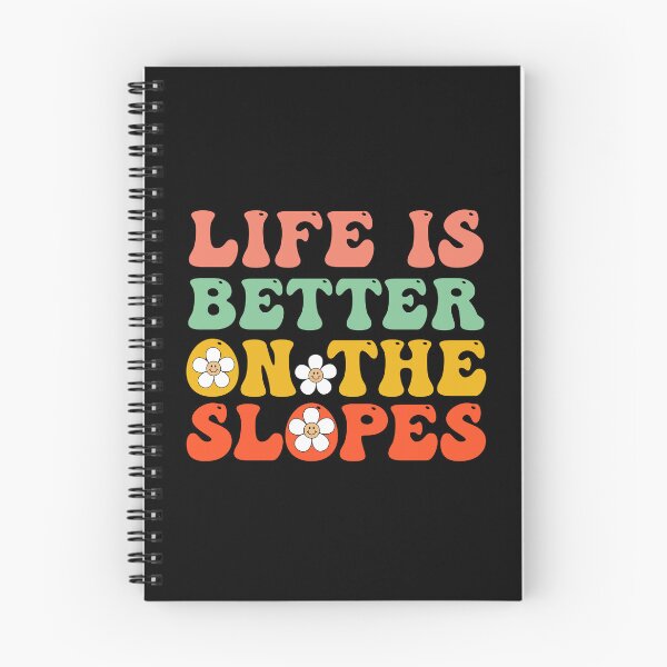 Item preview, Slopes Lover Quotes: Life Is Better On The Slopes designed and sold by AMINE  ★★★★★.