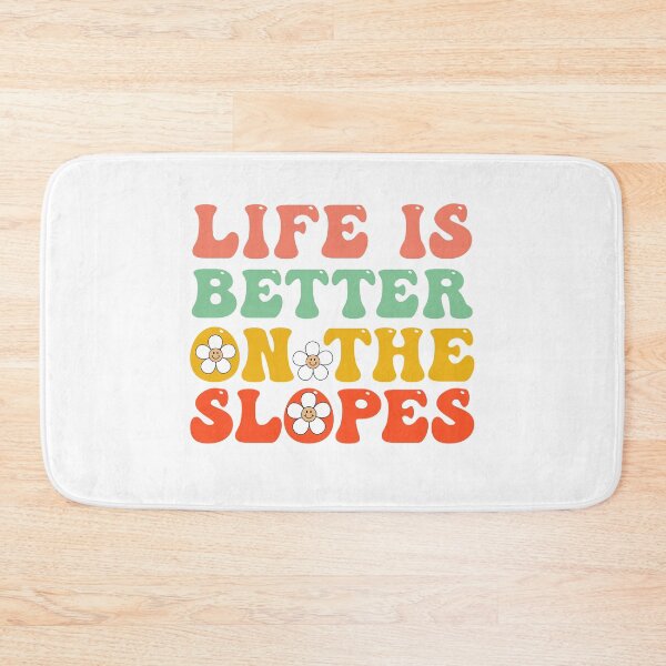 Item preview, Slopes Lover Quotes: Life Is Better On The Slopes designed and sold by AMINE  ★★★★★.