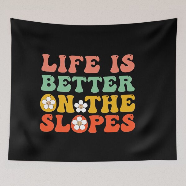 Item preview, Slopes Lover Quotes: Life Is Better On The Slopes designed and sold by AMINE  ★★★★★.