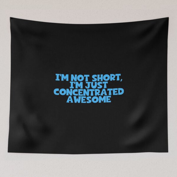 Item preview, I'm Not Short I'm Just Concentrated Awesome designed and sold by JourneyCreative.