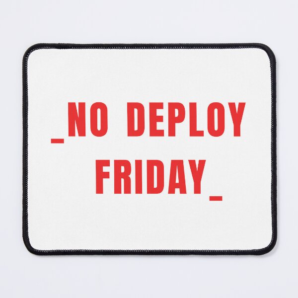 Item preview, No deploy Friday red on white designed and sold by MeditationMind.