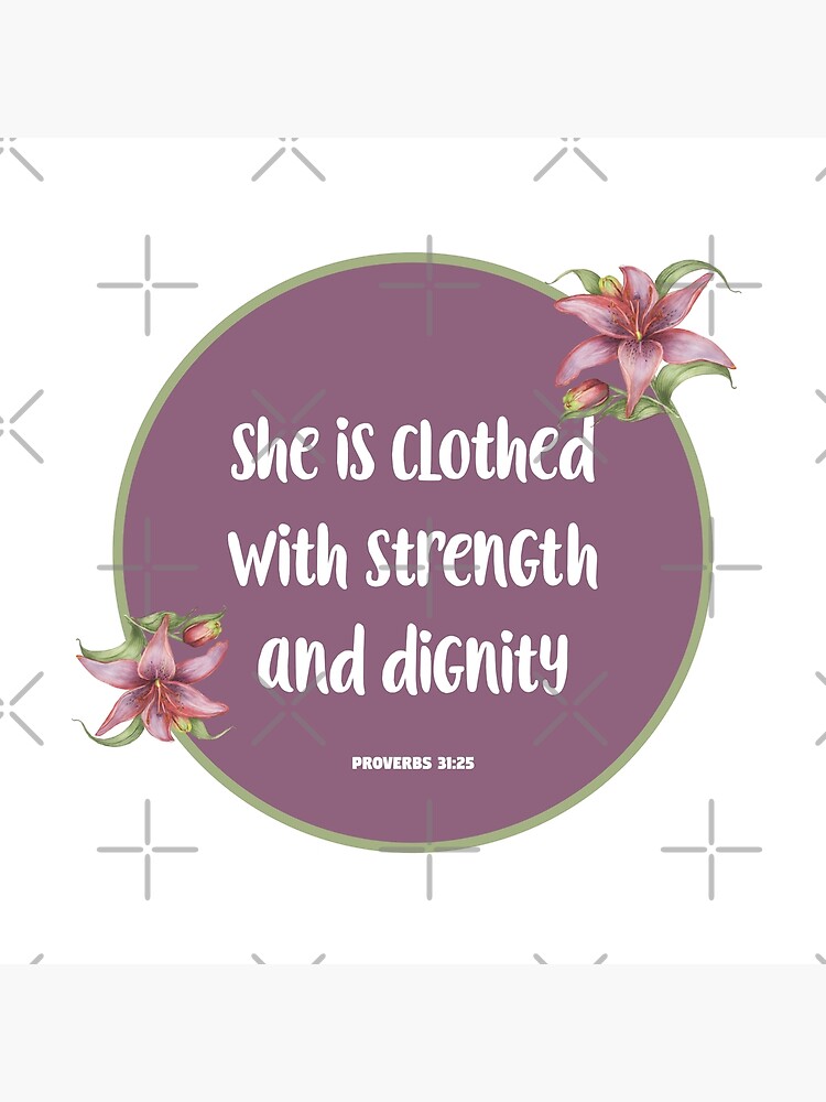 She Is Clothed With Strength And Dignity - PROVERBS 31:25 - Christian Quotes  Greeting Card for Sale by ChristianStore