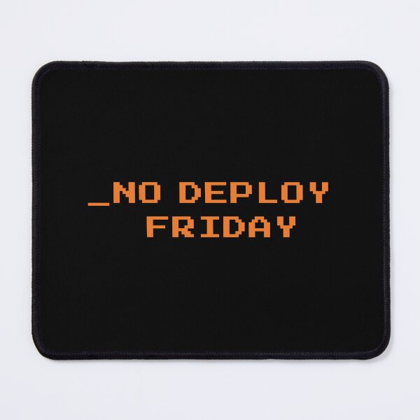 Item preview, No deploy Friday hackers edition orange on black designed and sold by MeditationMind.