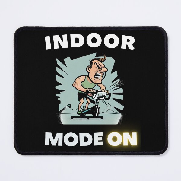 Item preview, Funny spin, funny indoor cycling design - INDOOR MODE ON (7) designed and sold by TourDePassion.