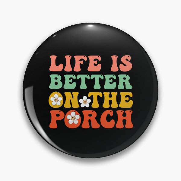 Item preview, Porch Lover Quotes: Life Is Better On The Porch designed and sold by AMINE  ★★★★★.