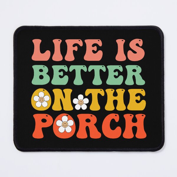 Item preview, Porch Lover Quotes: Life Is Better On The Porch designed and sold by AMINE ★★★★★.