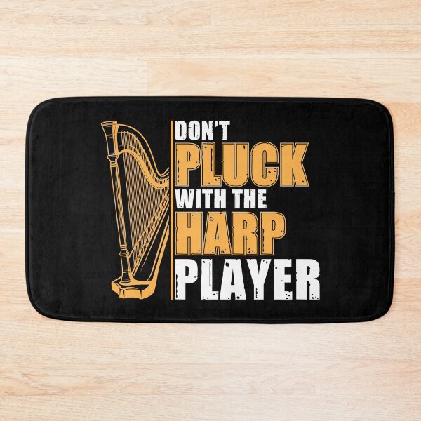 Item preview, Don't Pluck With The Harp Player Funny Harpist Harp Player designed and sold by StrongShirts.