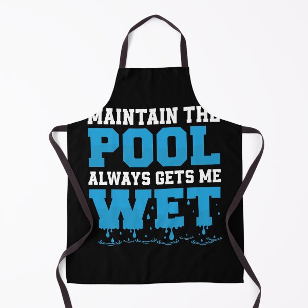 Item preview, Maintain The Pool Always Gets Me Wet Funny Pool Guy Service designed and sold by StrongShirts.